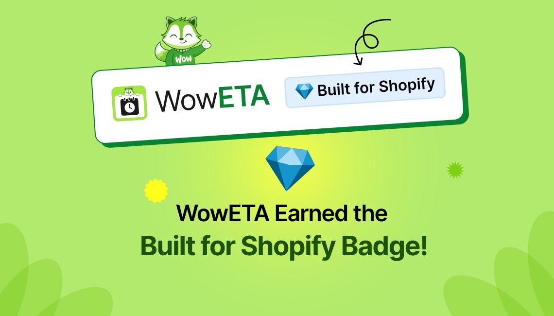 WowETA Just Earned the Built for Shopify Badge – Here’s What That Means for Merchants
